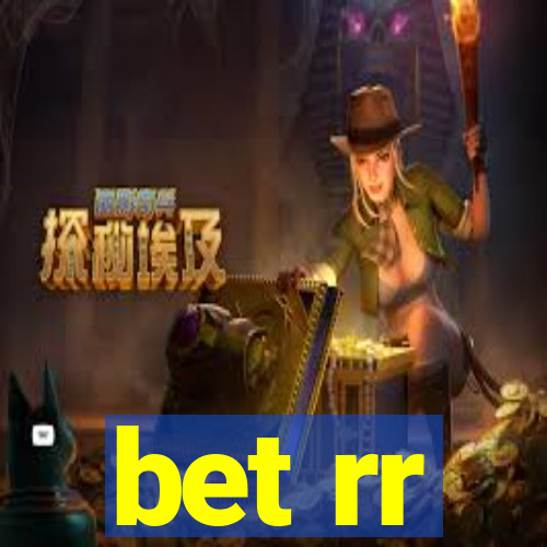 bet rr